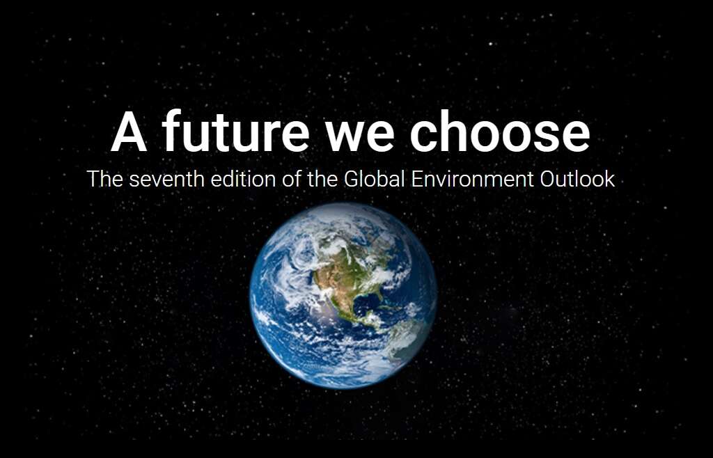 GEO-7: Le crisi ambientali globali minacciano il Pianeta e il benessere umano