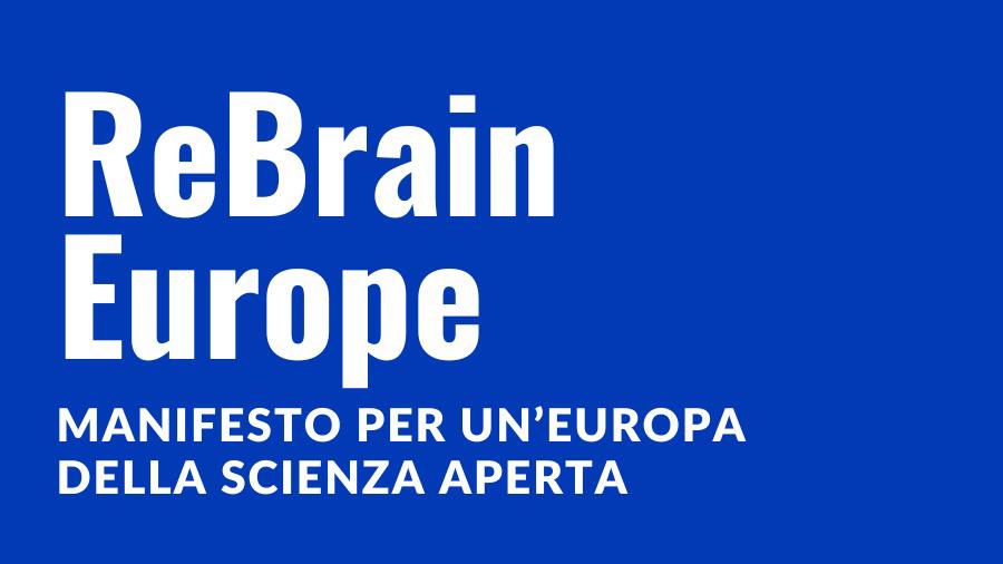 ReBrain Europe: se gli Usa voltano le spalle alla scienza, l’Europa può e deve aprirle le porte